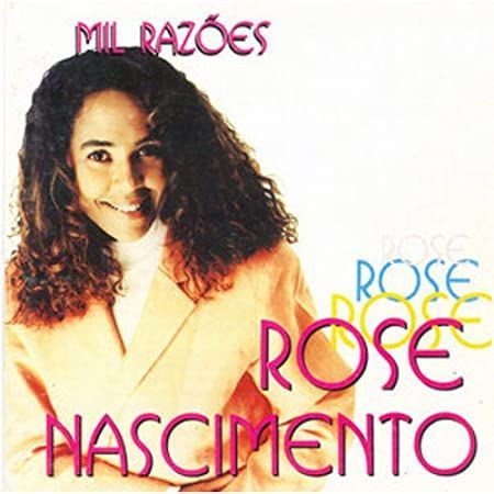 Imagem do álbum Mil Razões do(a) artista Rose Nascimento