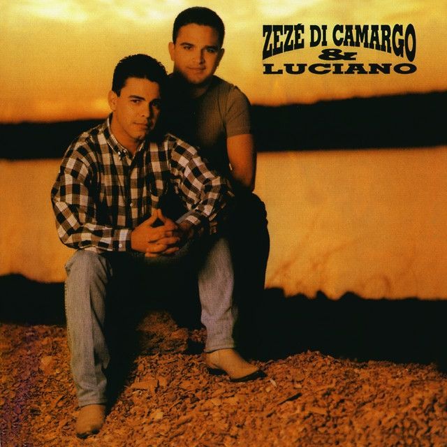 Zezé Di Camargo And Luciano 53 álbuns Da Discografia No Letras Mus Br