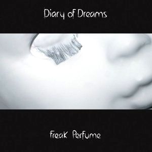 Imagem do álbum  Freak Perfume do(a) artista Diary of Dreams