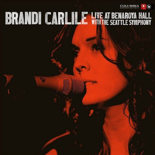 Imagem do álbum Live at Benaroya Hall with the Seattle Symphony do(a) artista Brandi Carlile
