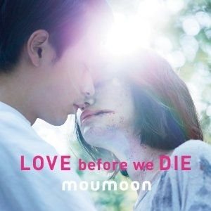 Imagem do álbum LOVE Before We DIE do(a) artista Moumoon
