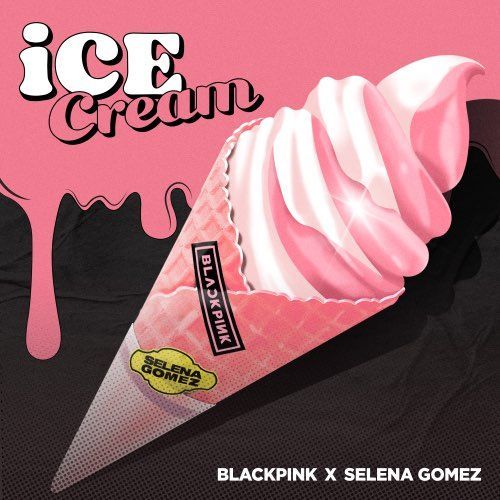 Imagem do álbum Ice Cream do(a) artista BLACKPINK
