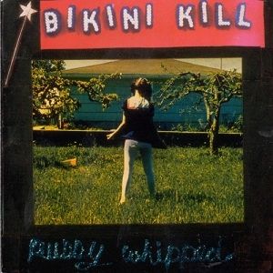 Imagem do álbum Pussy Whipped do(a) artista Bikini Kill