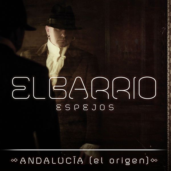 Imagem do álbum Andalucia El Origen do(a) artista El Barrio