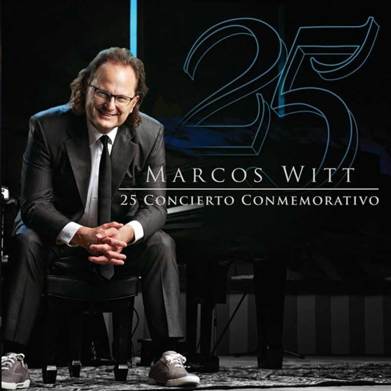 25 Concierto Conmemorativo Discografia de Marcos Witt LETRAS.MUS.BR