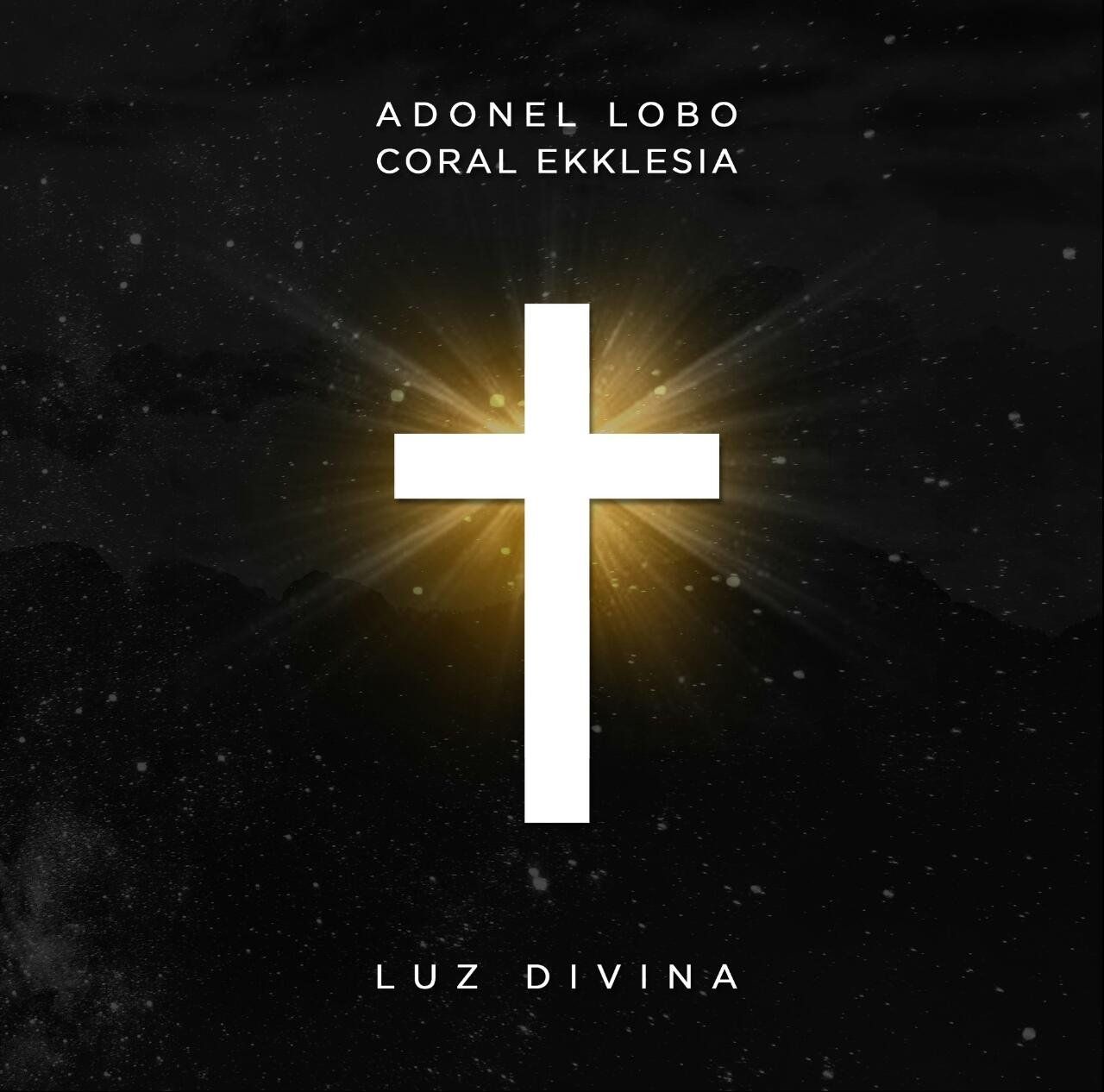 Luz Divina Discografia De Coral Ekklesia Letras Mus Br En él fueron creadas todas las. luz divina discografia de coral