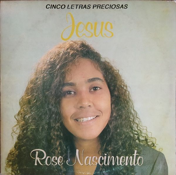 Imagem do álbum Cinco Letras Preciosas do(a) artista Rose Nascimento