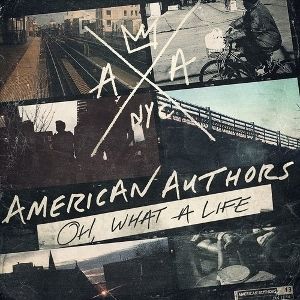 Imagem do álbum Oh, What a Life do(a) artista American Authors