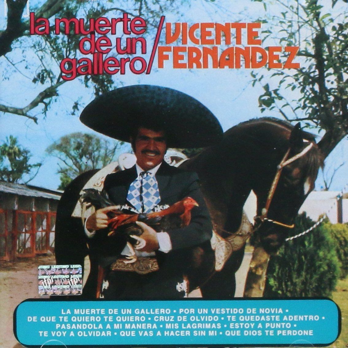 Imagem do álbum La Muerte de Un Gallero do(a) artista Vicente Fernández