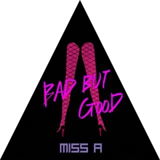 Imagem do álbum Bad But Good do(a) artista miss A