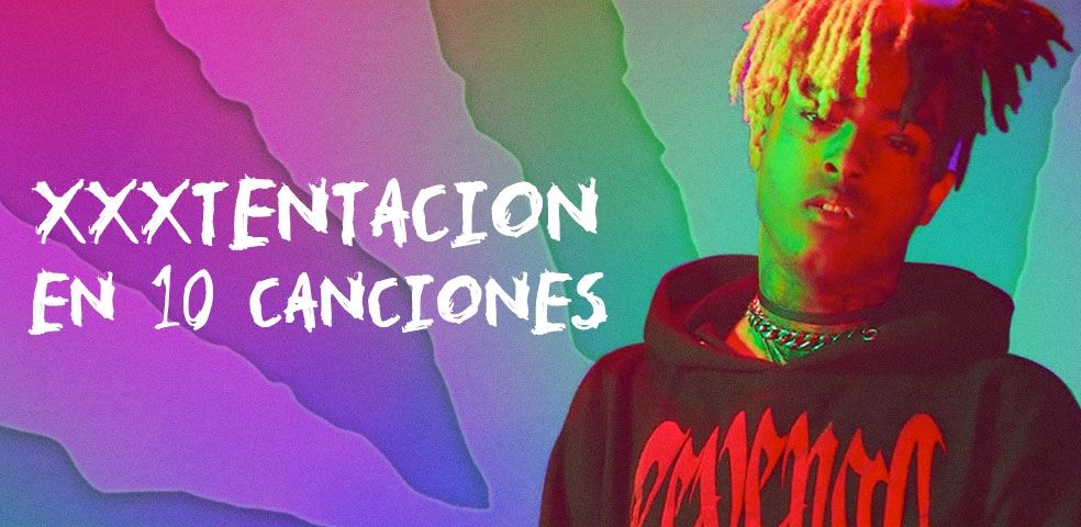 Letras De Xxxtentacion Musicacom 